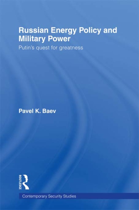 Cover image for book Russian Energy Policy and Military Power