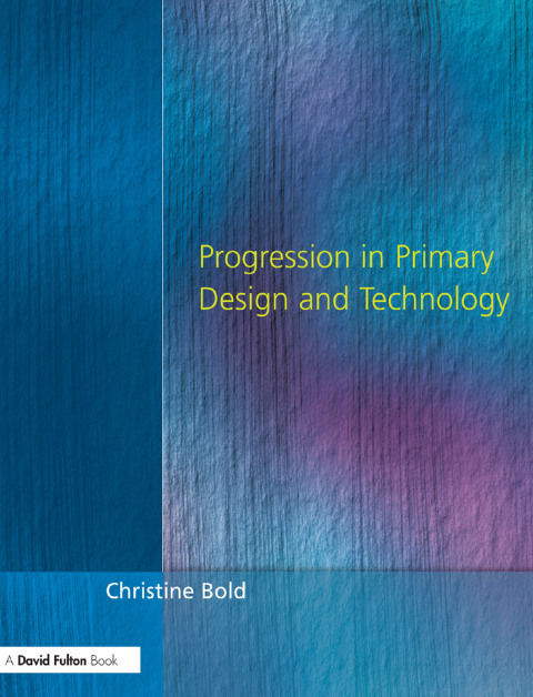 Cover image for book Progression in Primary Design and Technology