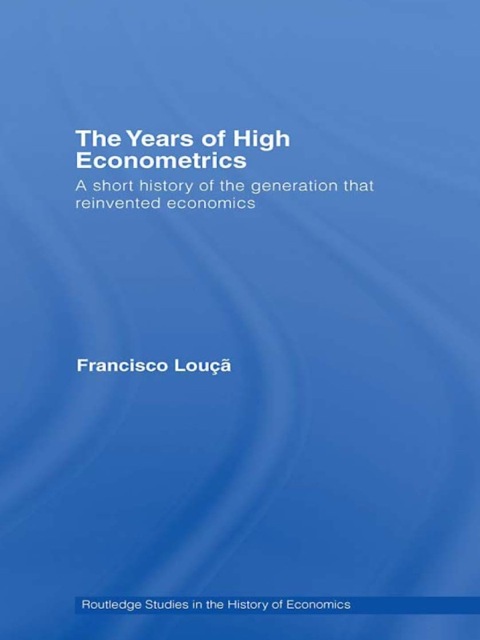 Cover image for book The Years of High Econometrics