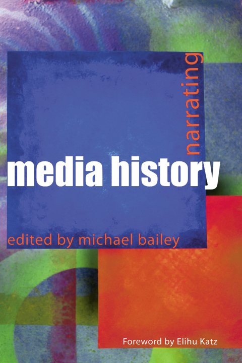 Cover image for book Narrating Media History