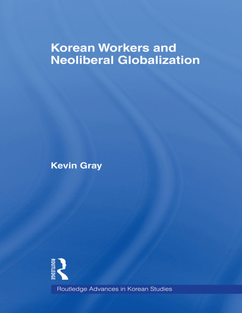 Korean Workers and Neoliberal Globalization 