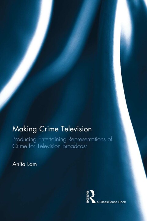 Cover image for book Making Crime Television