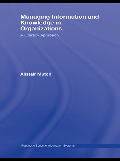 Cover image for book Managing Information and Knowledge in Organizations