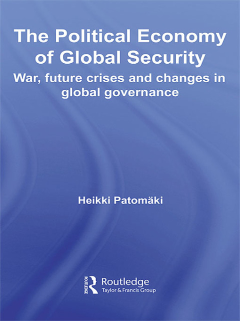 Cover image for book The Political Economy of Global Security