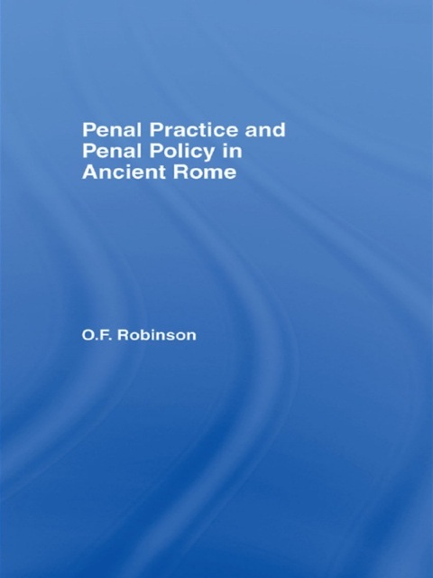 Cover image for book Penal Practice and Penal Policy in Ancient Rome