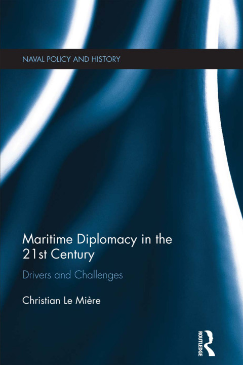 Cover image for book Maritime Diplomacy in the 21st Century