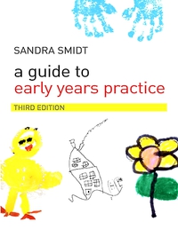 Cover image: A Guide to Early Years Practice 3rd edition 9780415416047