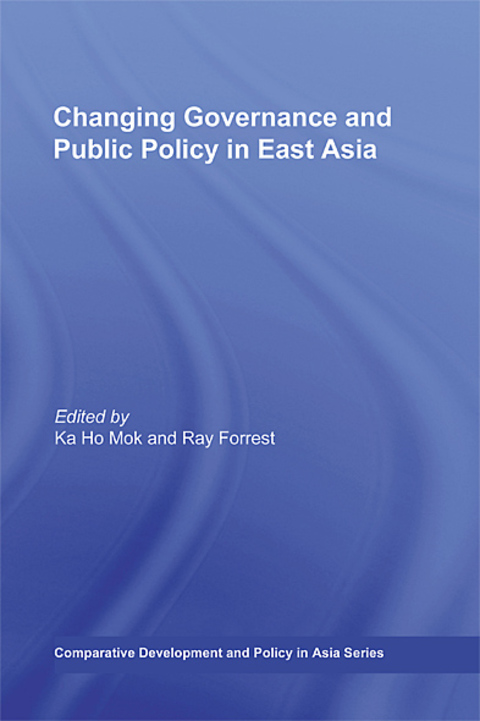 Cover image for book Changing Governance and Public Policy in East Asia