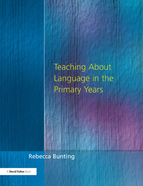 Cover image for book Teaching About Language in the Primary Years