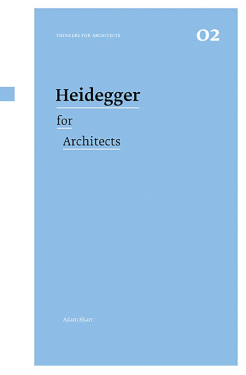 Cover image for book Heidegger for Architects