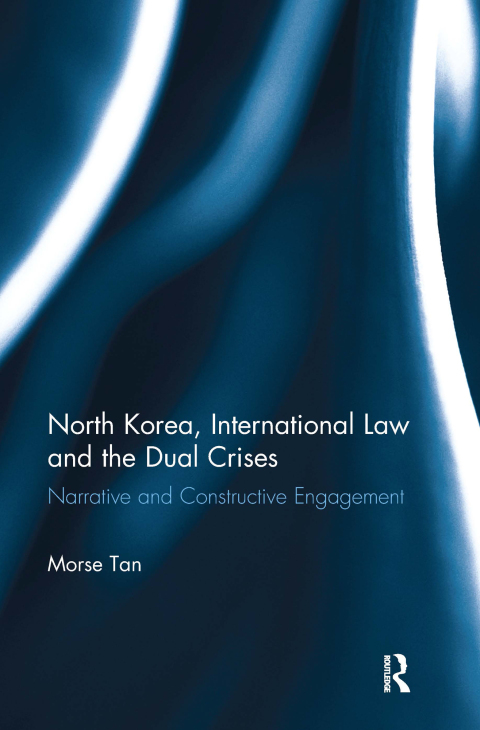 Cover image for book North Korea, International Law and the Dual Crises