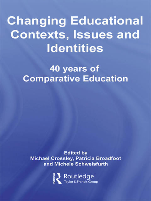 Cover image for book Changing Educational Contexts, Issues and Identities