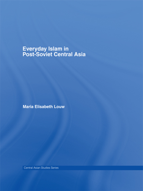 Cover image for book Everyday Islam in Post-Soviet Central Asia