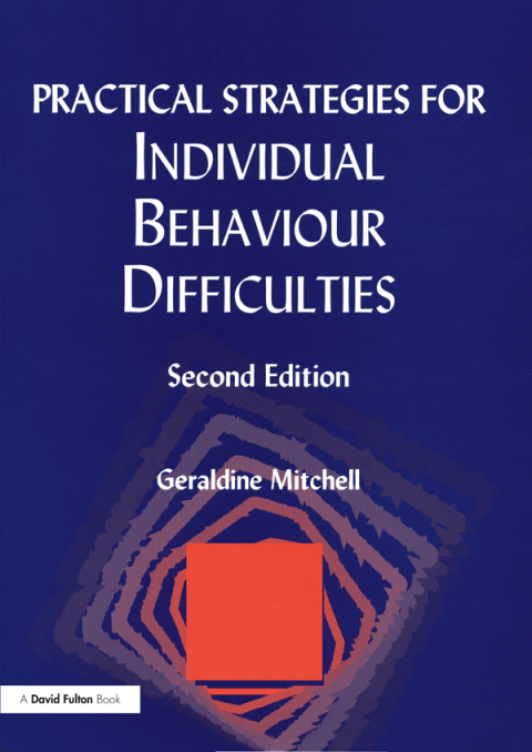 Cover image for book Practical Strategies for Individual Behaviour Difficulties