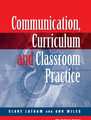 Communications,Curriculum and Classroom Practice