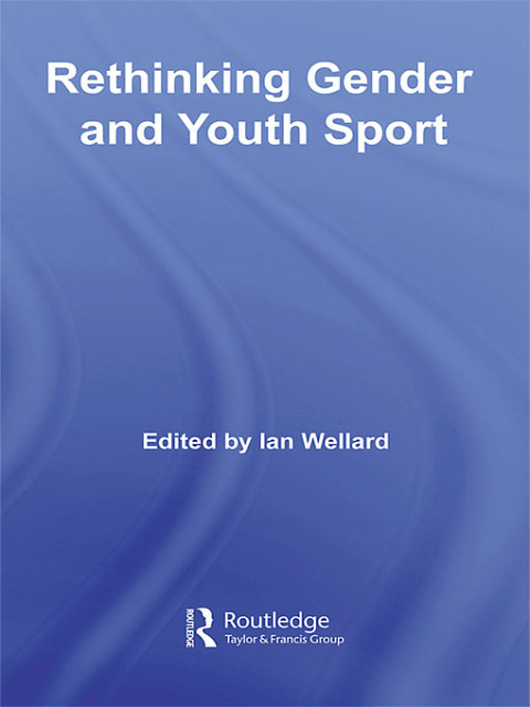 Cover image for book Rethinking Gender and Youth Sport