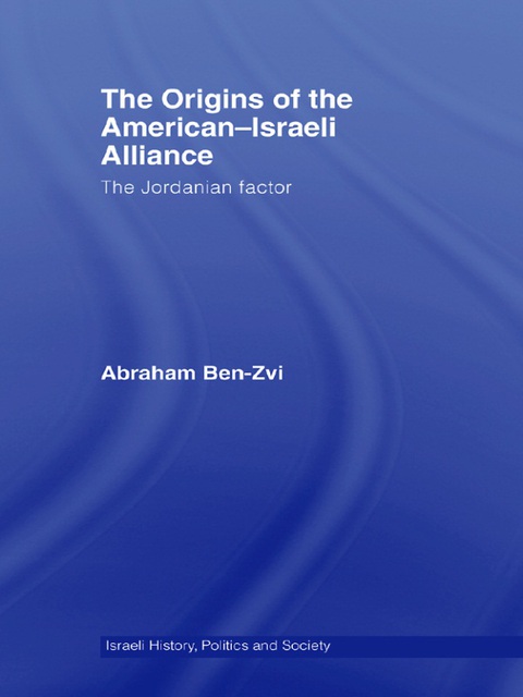 Cover image for book The Origins of the American-Israeli Alliance