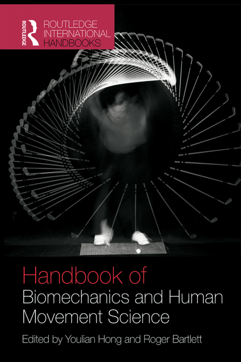 Cover image for book Routledge Handbook of Biomechanics and Human Movement Science