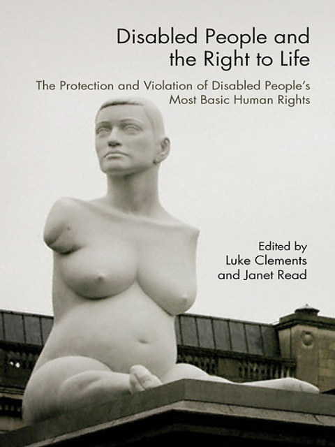 Disabled People and the Right to Life 