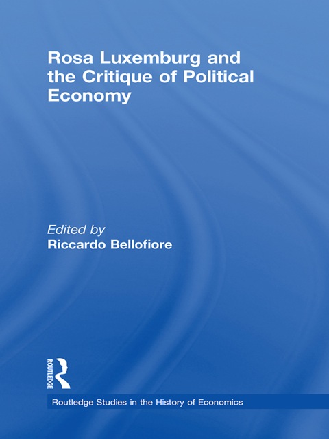 Cover image for book Rosa Luxemburg and the Critique of Political Economy