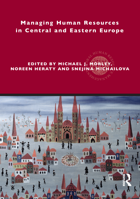 Managing Human Resources in Central and Eastern Europe 