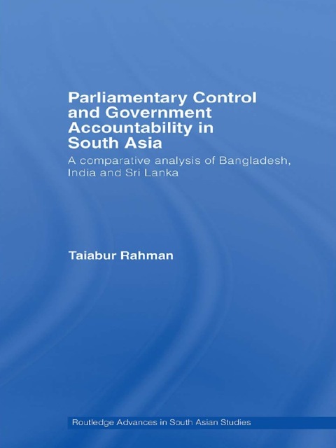 Cover image for book Parliamentary Control and Government Accountability in South Asia
