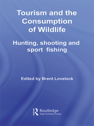 Tourism and the Consumption of Wildlife