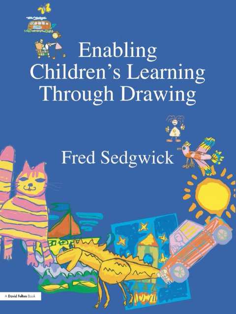 Cover image for book Enabling Children's Learning Through Drawing
