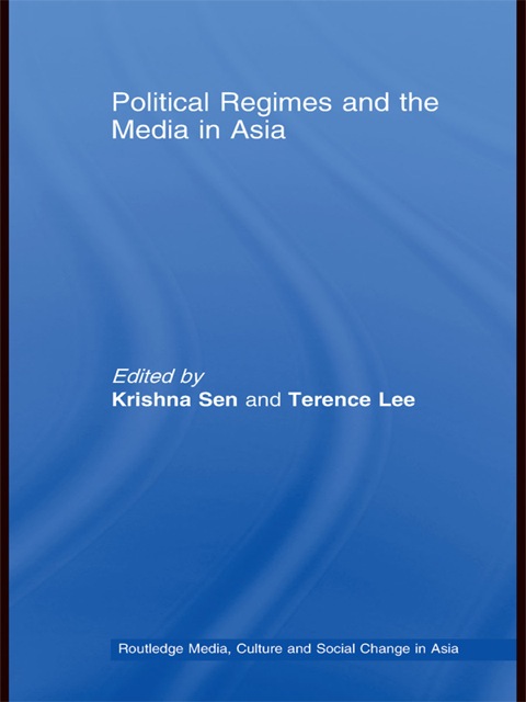 Cover image for book Political Regimes and the Media in Asia