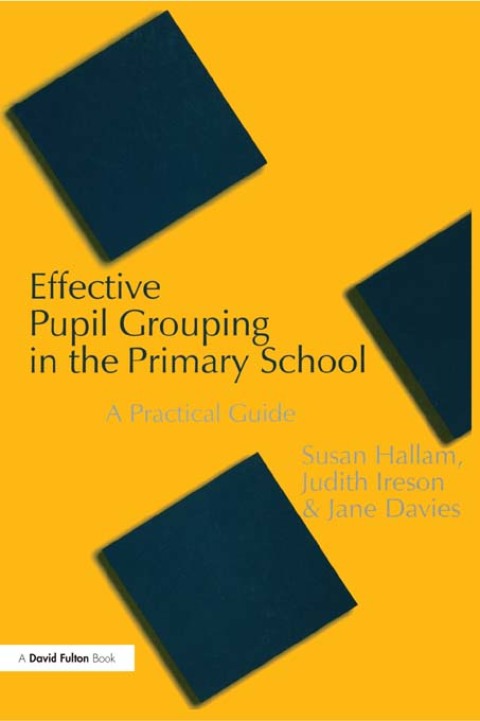 Effective Pupil Grouping in the Primary School 