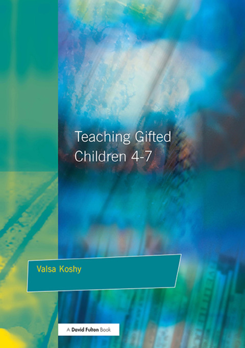 Cover image for book Teaching Gifted Children 4-7