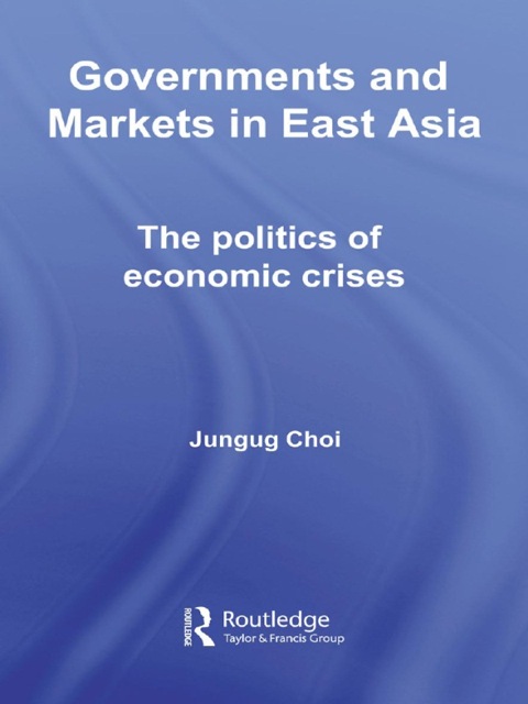 Cover image for book Governments and Markets in East Asia
