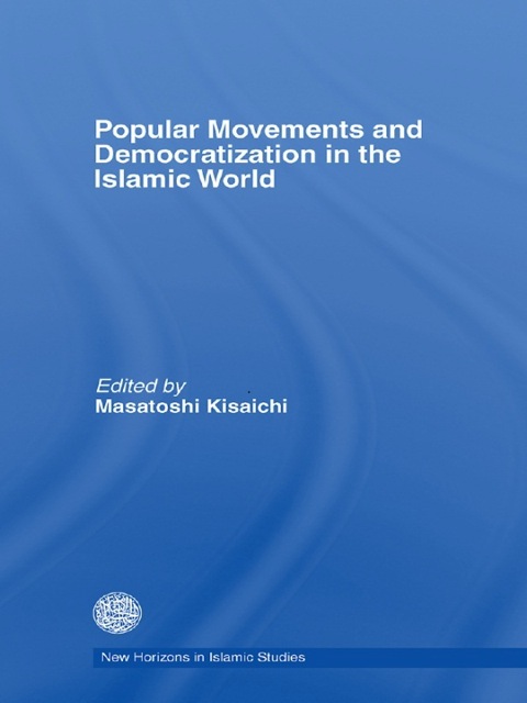 Cover image for book Popular Movements and Democratization in the Islamic World