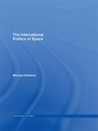 The International Politics of Space