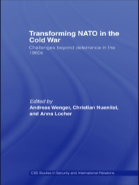 Cover image: Transforming NATO in the Cold War 1st edition 9780415512541