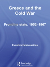 صورة الغلاف: Greece and the Cold War 1st edition 9780415512527