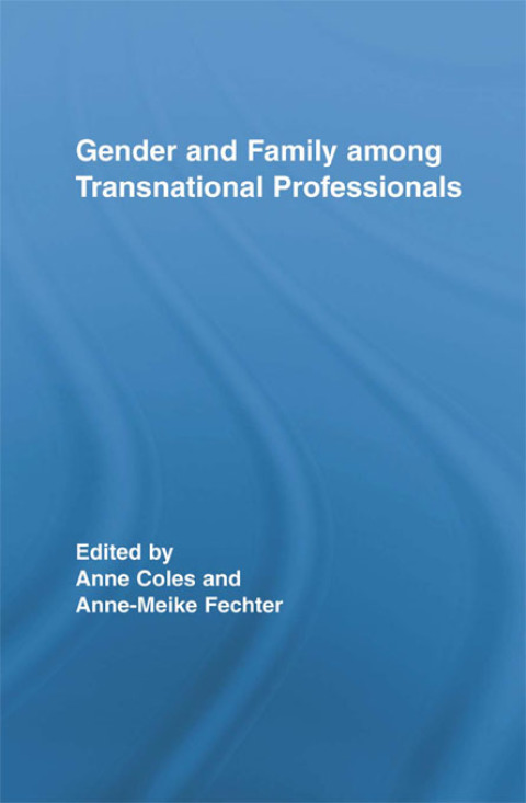 Cover image for book Gender and Family Among Transnational Professionals