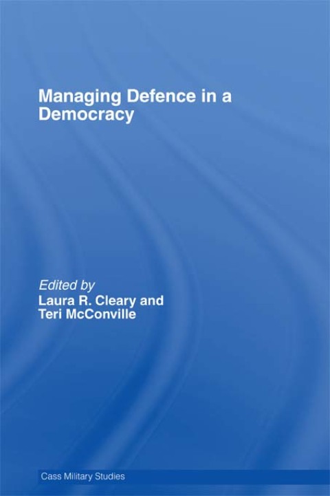 Cover image for book Managing Defence in a Democracy