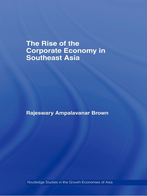 The Rise of the Corporate Economy in Southeast Asia 