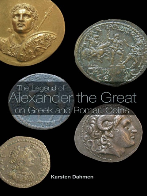 Cover image for book The Legend of Alexander the Great on Greek and Roman Coins