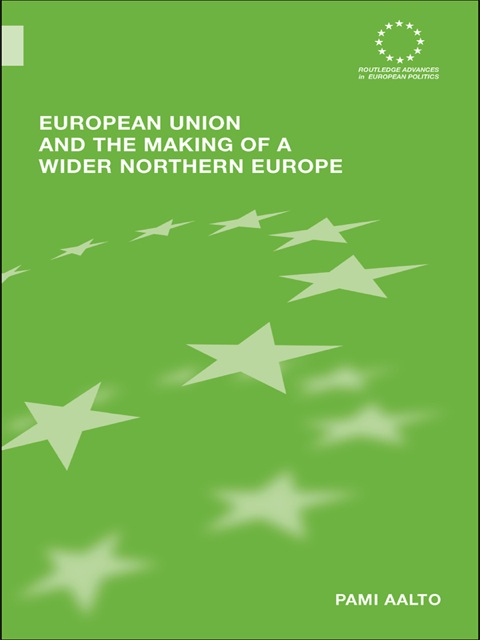 Cover image for book European Union and the Making of a Wider Northern Europe