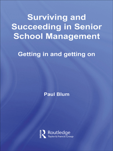 Cover image for book Surviving and Succeeding in Senior School Management