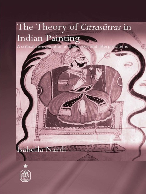 Cover image for book The Theory of Citrasutras in Indian Painting