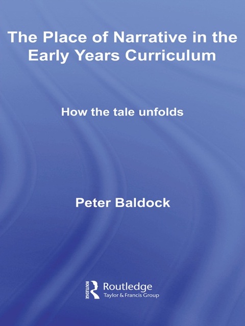 Cover image for book The Place of Narrative in the Early Years Curriculum