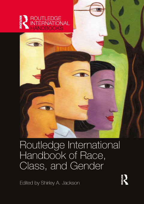 Cover image for book Routledge International Handbook of Race, Class, and Gender