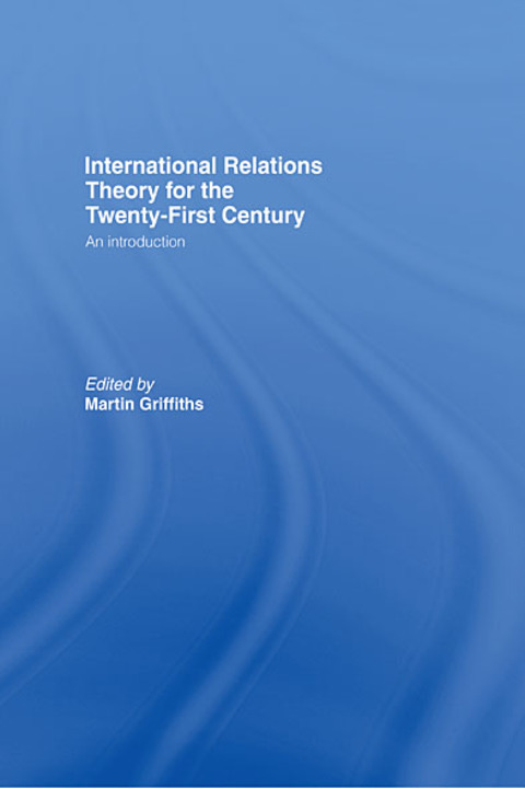 Cover image for book International Relations Theory for the Twenty-First Century