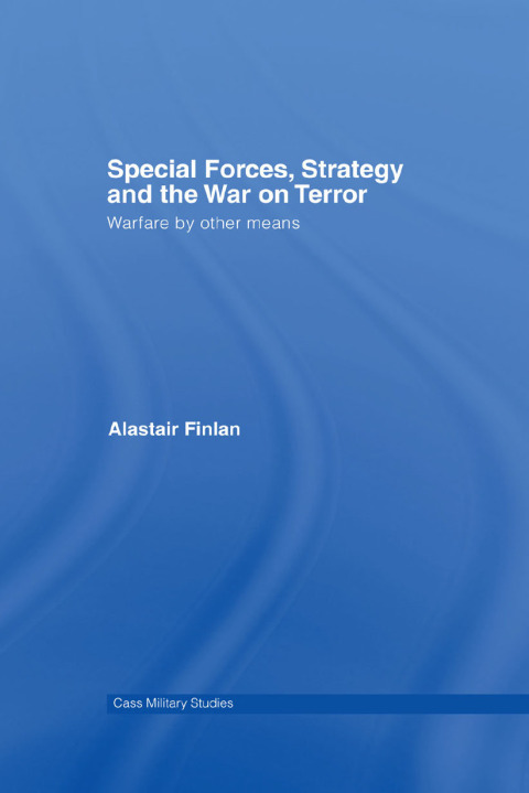 Cover image for book Special Forces, Strategy and the War on Terror