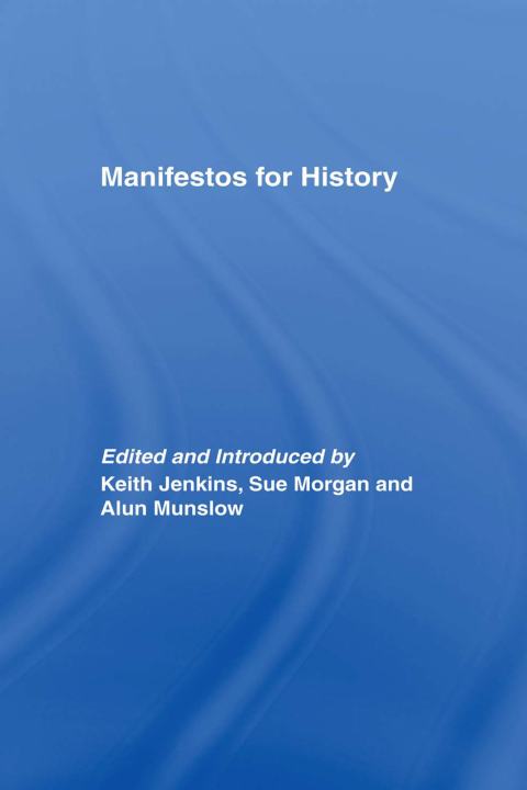 Cover image for book Manifestos for History