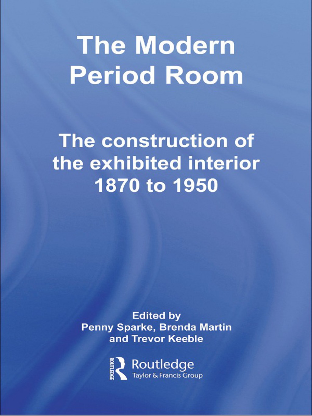 The Modern Period Room - 1st Edition (eBook Rental)