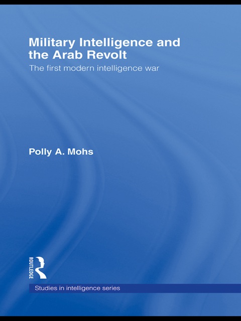 Cover image for book Military Intelligence and the Arab Revolt